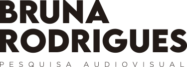 Bruna Rodrigues Pesquisadora Audiovisual